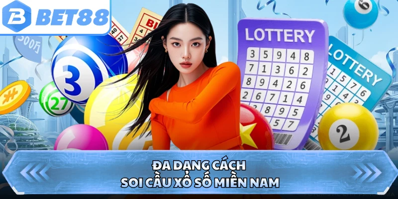 Đa dạng cách soi cầu xổ số miền Nam 